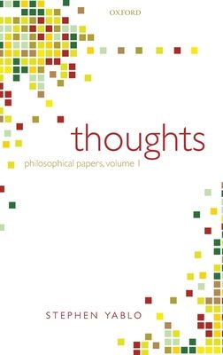 Thoughts : Papers on Mind, Meaning, and Modality
