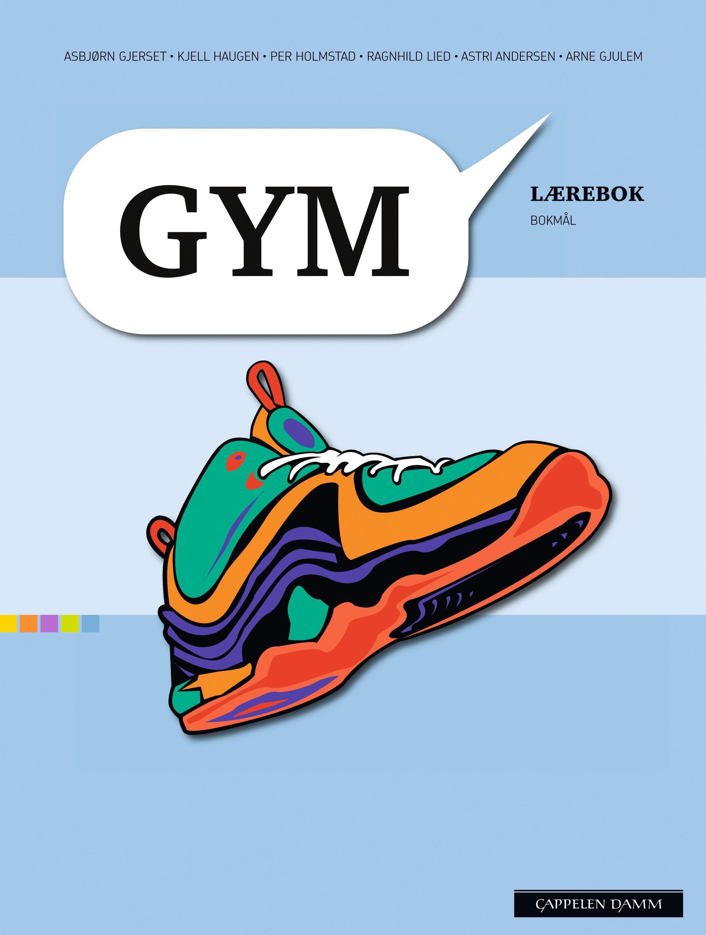 Gym : lærebok : kroppsøving for den videregående skolen : studieforberedende og yrkesfaglige utdanningsprogram