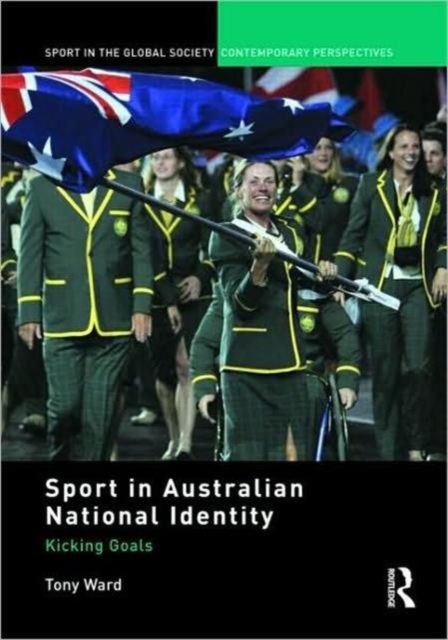 Sport in Australian National Identity : Kicking Goals