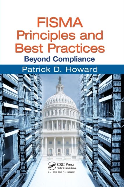 FISMA Principles and Best Practices : Beyond Compliance