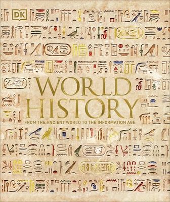 World History : From the Ancient World to the Information Age