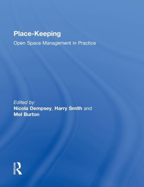 Place-Keeping : Open Space Management in Practice