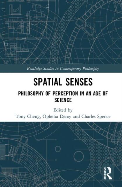 Spatial Senses : Philosophy of Perception in an Age of Science