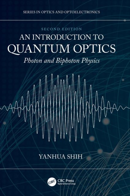 An Introduction to Quantum Optics : Photon and Biphoton Physics