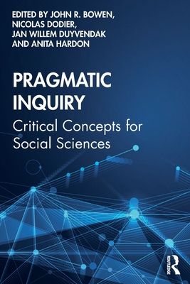 Pragmatic Inquiry : Critical Concepts for Social Sciences