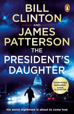 The President’s Daughter : the #1 Sunday Times bestseller