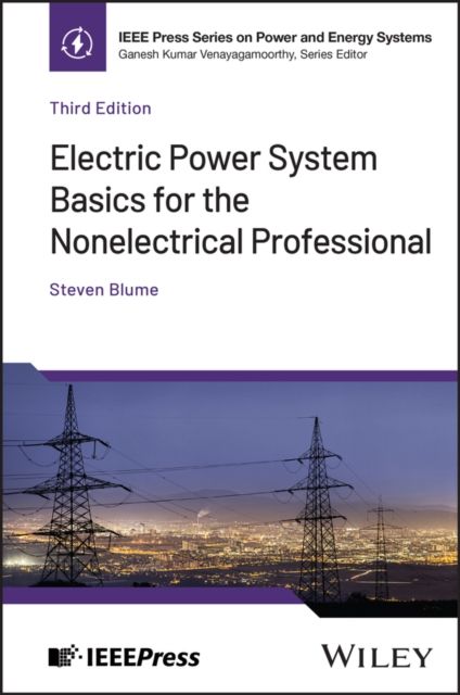 Electric Power System Basics for the Nonelectrical Professional