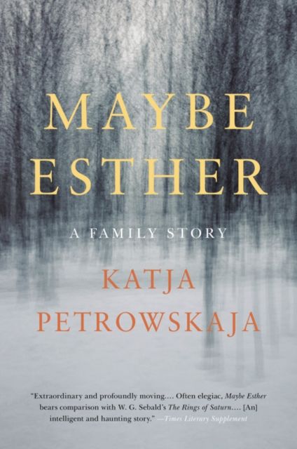 Maybe Esther : A Family Story