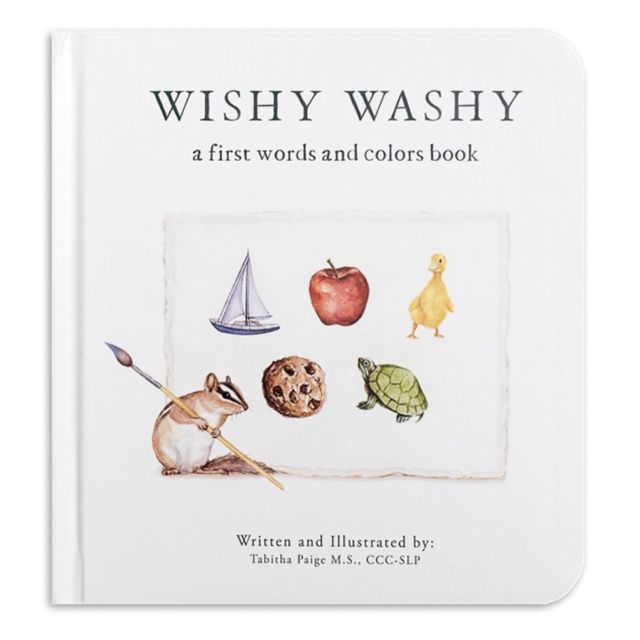 Wishy Washy : A Book of First Words and Colors for Growing Minds