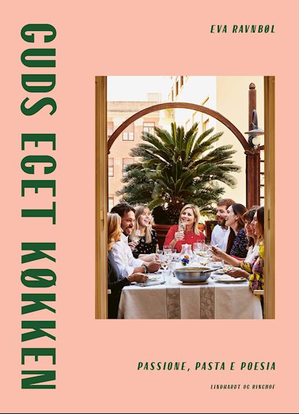 Guds eget køkken : passione, pasta e poesia