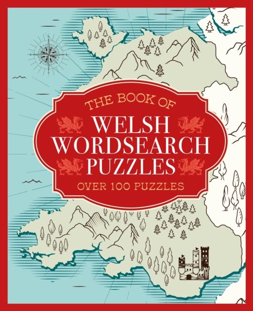 The Book of Welsh Wordsearch Puzzles : Over 100 Puzzles