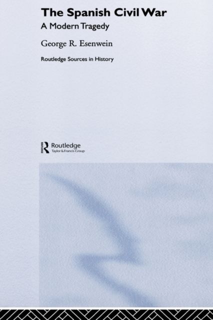 The Spanish Civil War : A Modern Tragedy