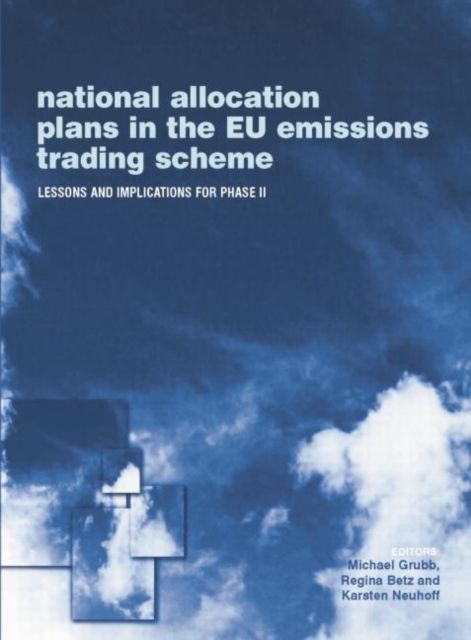 National Allocation Plans in the EU Emissions Trading Scheme : Lessons and Implications for Phase II