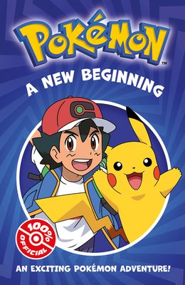 A new beginning : an exiting Pokémon adventure!