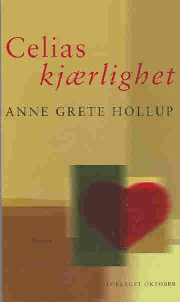 Celias kjærlighet : roman