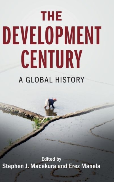 The Development Century : A Global History