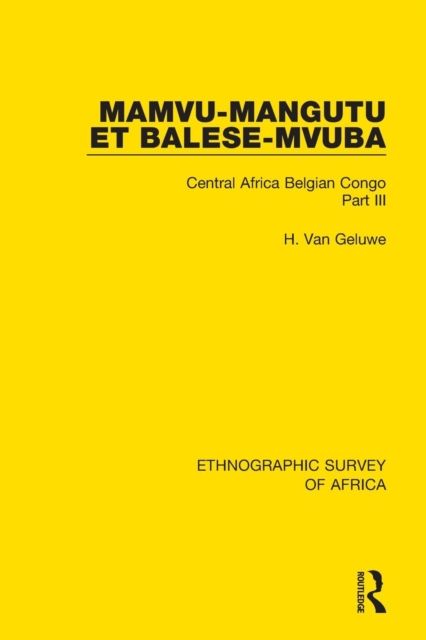 Mamvu-Mangutu et Balese-Mvuba : Central Africa Belgian Congo Part III