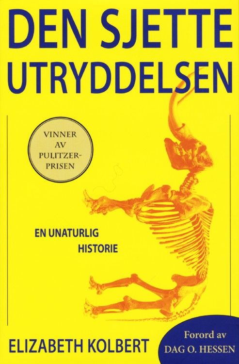 Den sjette utryddelsen : en unaturlig historie