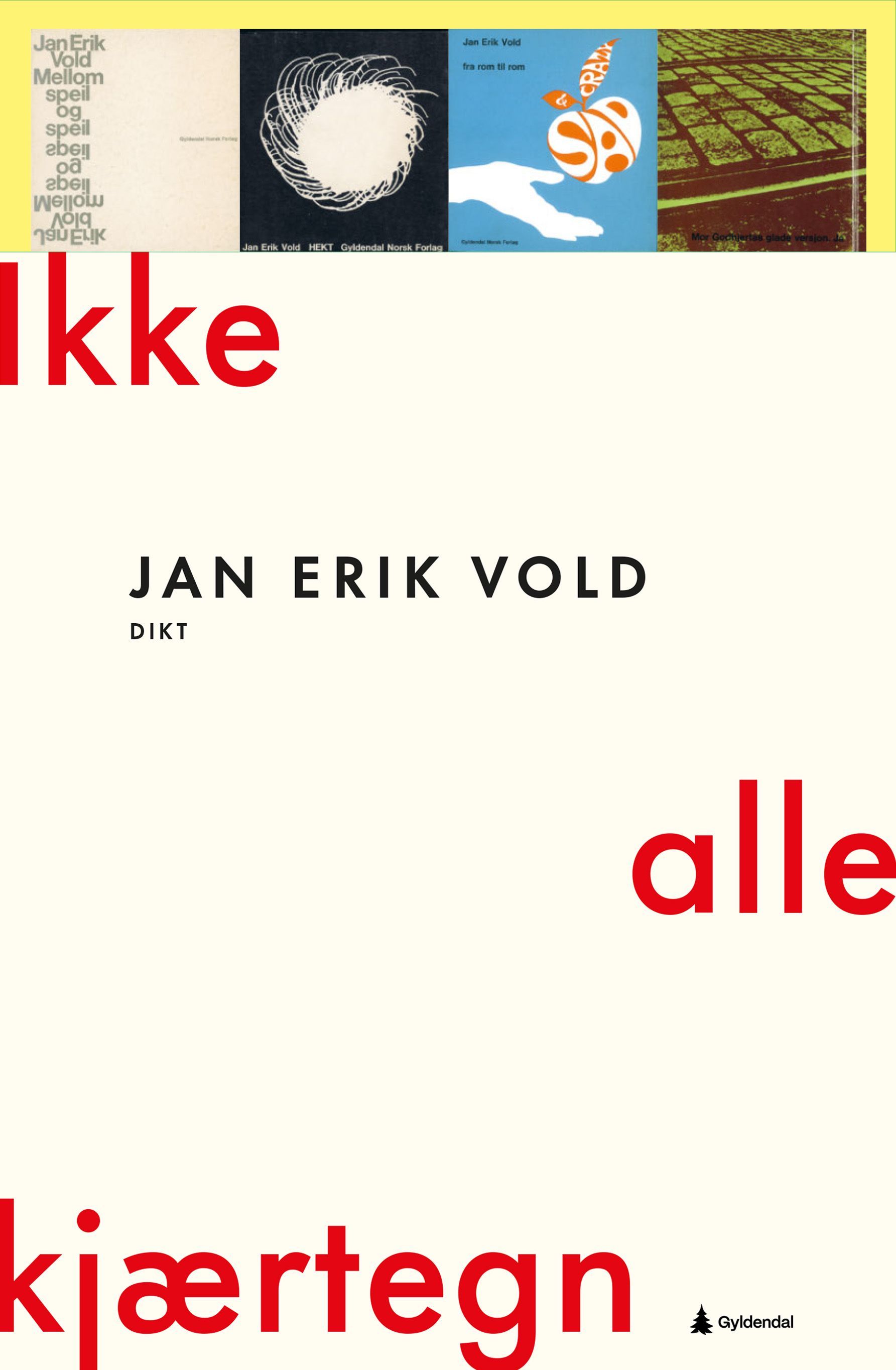 Forsidebilde av Ikke alle kjærtegn : utvalgte dikt