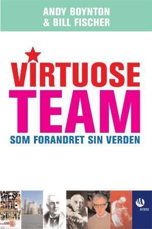 Virtuose team : som forandret sin verden