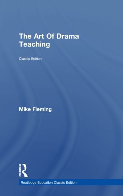 The Art Of Drama Teaching