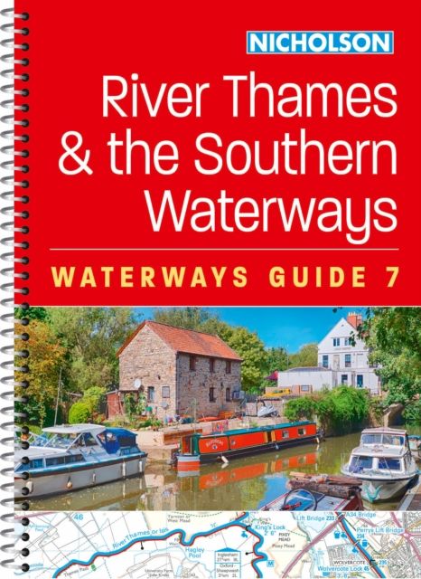 River Thames and the Southern Waterways (7) : For Everyone with an Interest in Britain’s Canals and Rivers