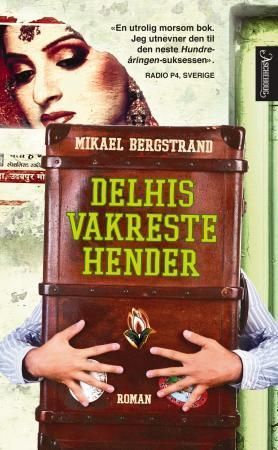 Delhis vakreste hender