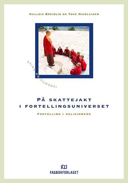 På skattejakt i fortellingsuniverset : fortelling i religionene