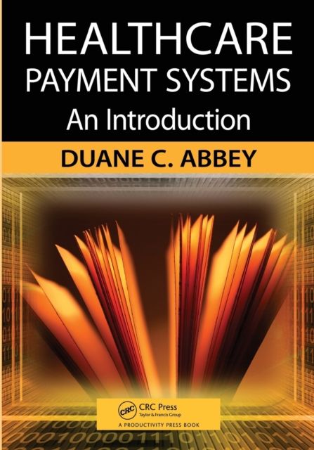 Healthcare Payment Systems : An Introduction