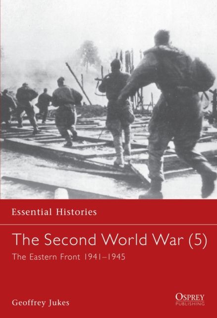The Second World War (5) : The Eastern Front 1941–1945
