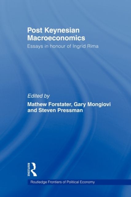 Post-Keynesian Macroeconomics : Essays in Honour of Ingrid Rima