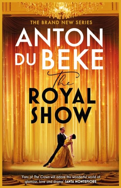 The Royal Show : A brand new series from the nation’s favourite entertainer, Anton Du Beke