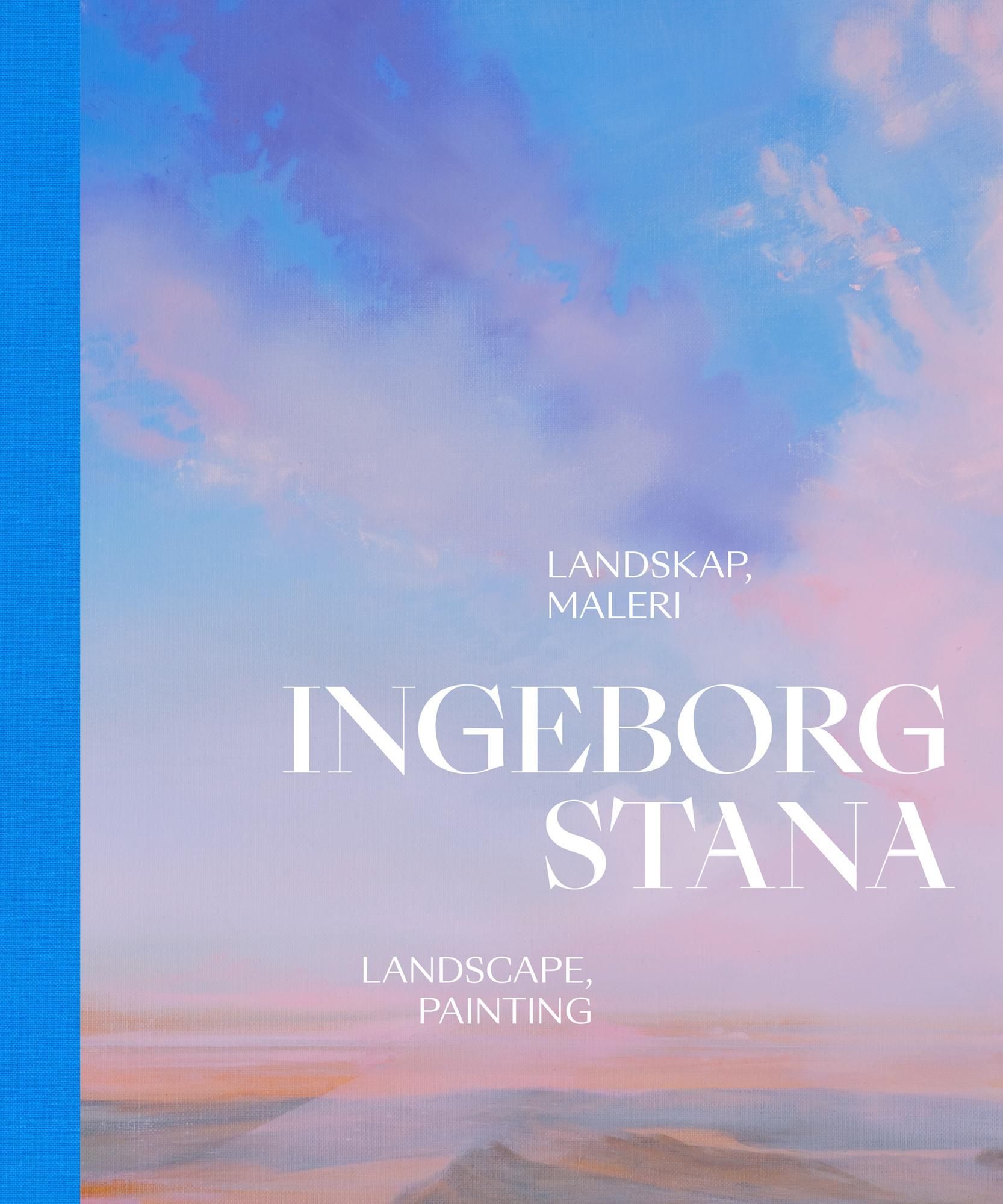 Ingeborg Stana : landskap, maleri