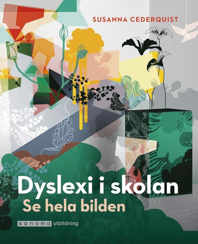 Dyslexi i skolan : se hela bilden