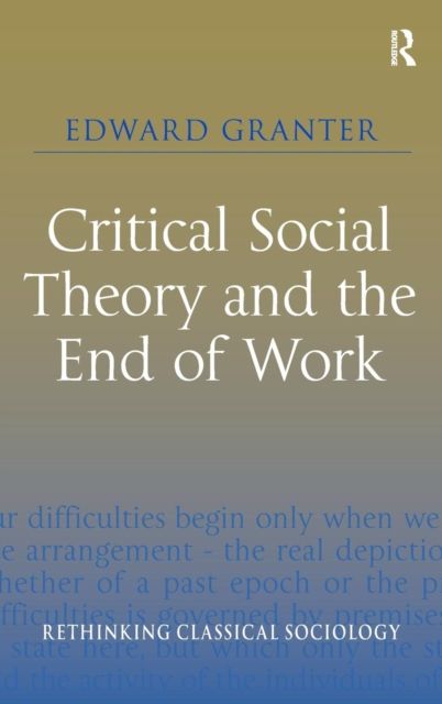 Critical Social Theory and the End of Work
