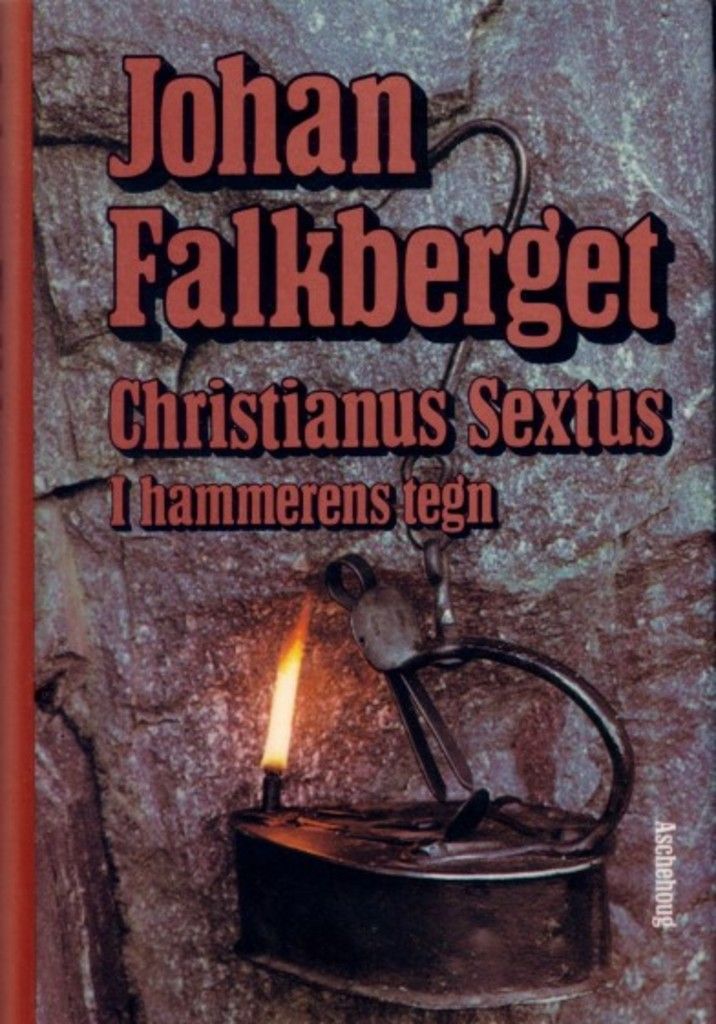 Verker. Bd. 6 : Christianus Sextus 2 : i hammerens tegn