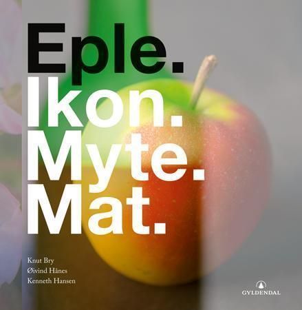 Eple : ikon, myte, mat