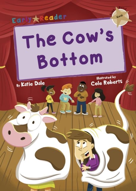 The Cow's Bottom : (Gold Early Reader)