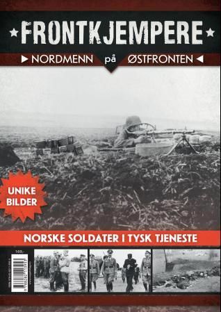 Frontkjempere : nordmenn på Østfronten : deres egen historie i bilder