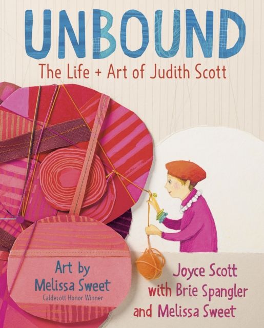 Forsidebilde av Unbound: The Life and Art of Judith Scott