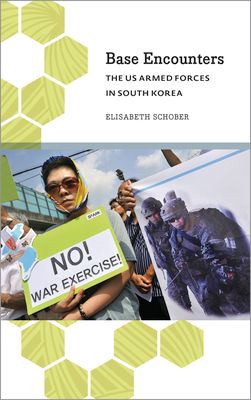 Base encounters : the US Armed Forces in South Korea