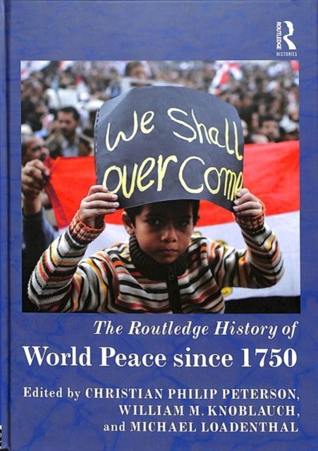 The Routledge History of World Peace since 1750