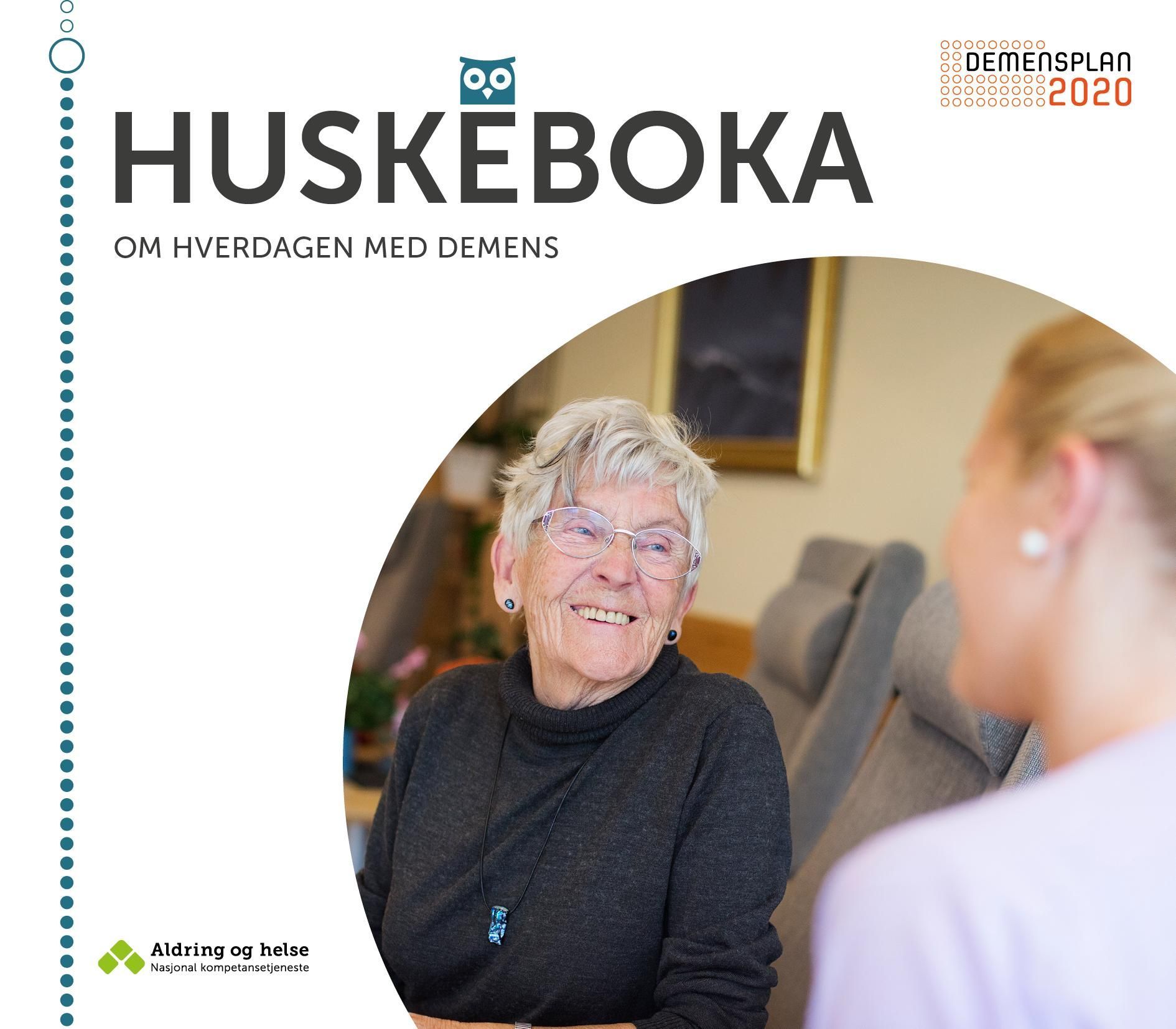 Huskeboka : om hverdagen med demens