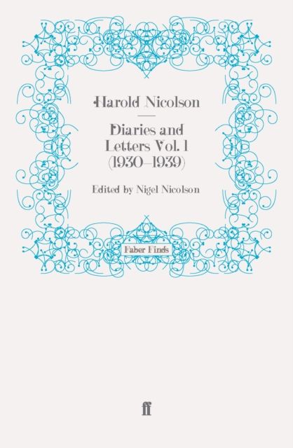 Diaries and Letters Vol. 1 (1930-1939)