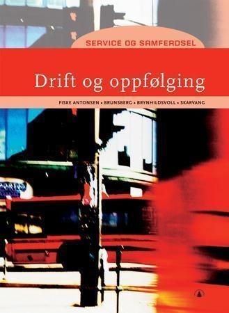 Service og samferdsel vg1 : drift og oppfølging