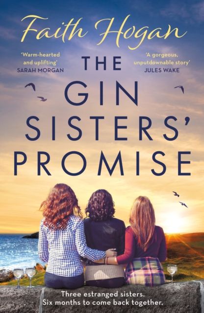 Forsidebilde av The Gin Sisters' Promise : The most emotional and heart-warming read to curl up with, from the Kindle #1 bestselling author