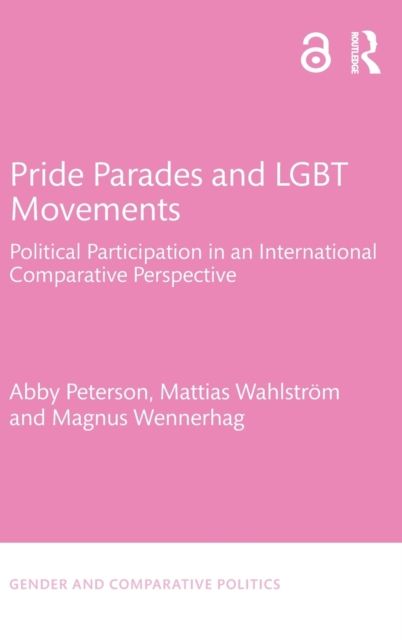 Pride Parades and LGBT Movements : Political Participation in an International Comparative Perspective