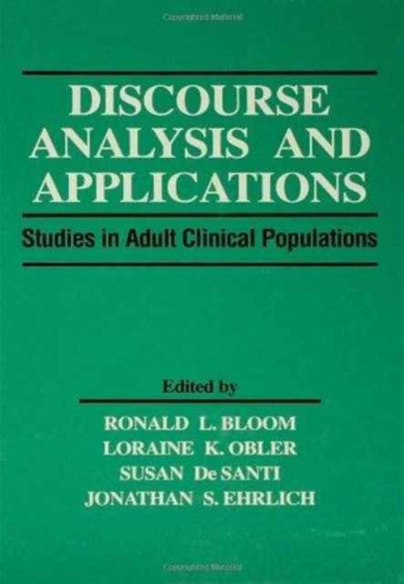 Discourse Analysis and Applications : Studies in Adult Clinical Populations