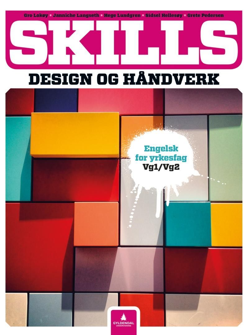 Skills : design og håndverk : engelsk for yrkesfag vg1/vg2