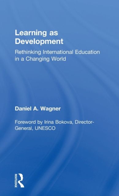 Learning as Development : Rethinking International Education in a Changing World